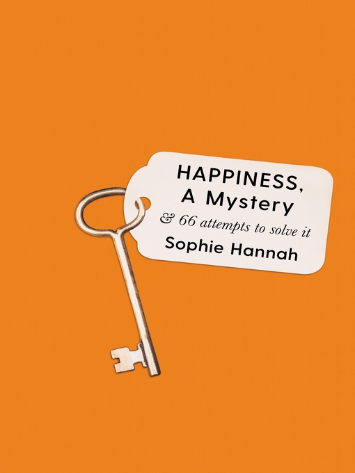 Title details for Happiness, a Mystery by Sophie Hannah - Available